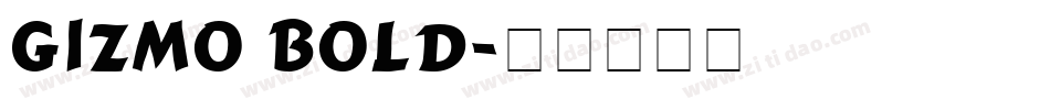 Gizmo Bold字体转换